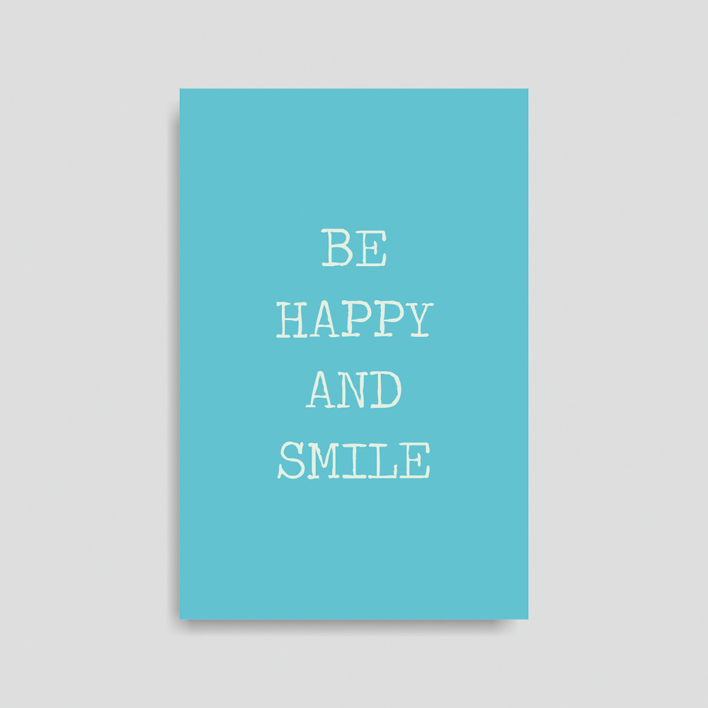 A5- BE HAPPY AND SMILE
