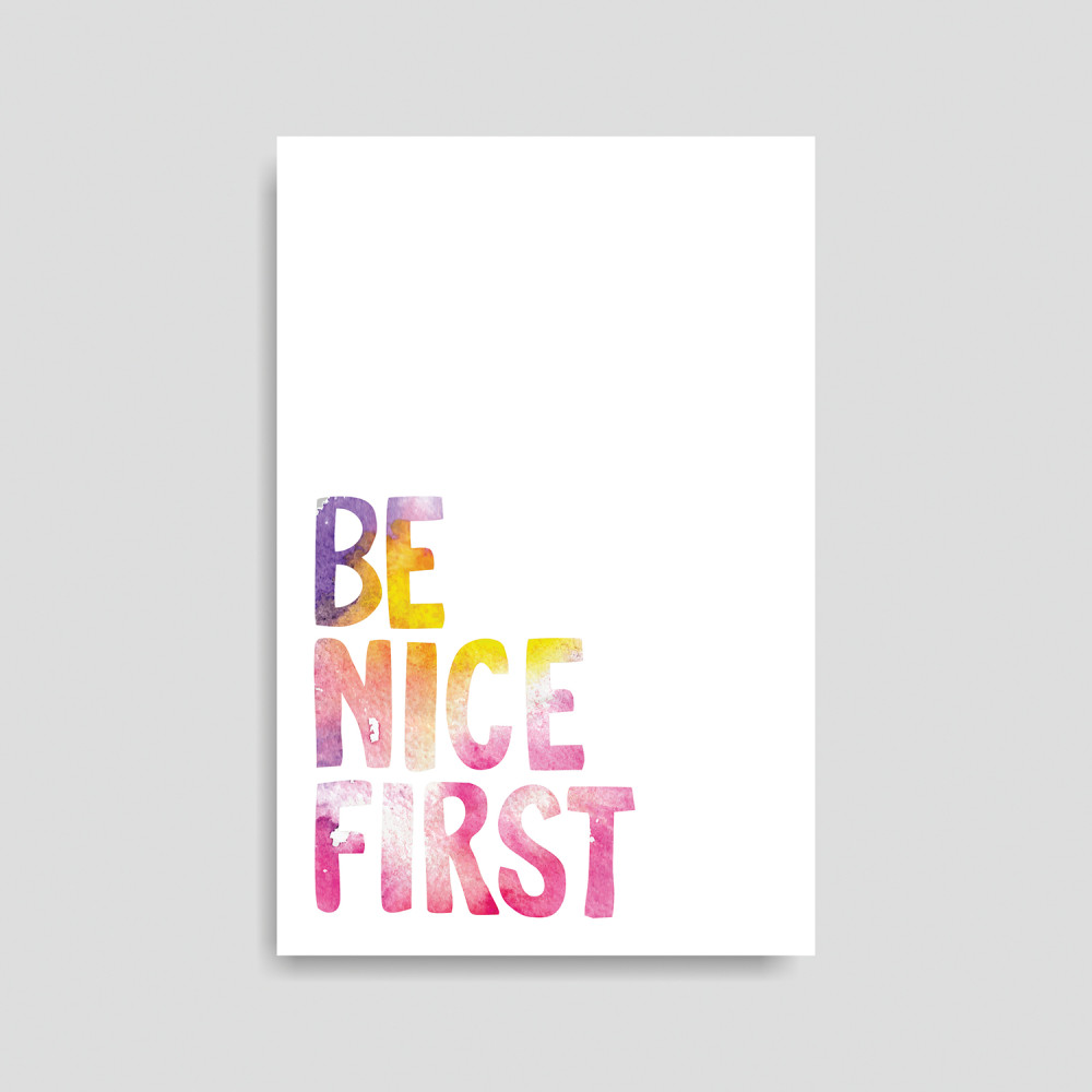 A5- BE NICE FIRST